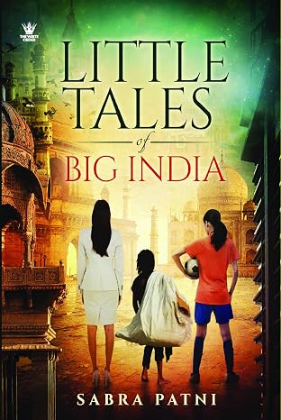 Little Tales of Big India | Sabra Patni  | KharidobechoBooks