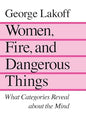 Women, Fire and Dangerous Things: What Categories Reveal About the Mind  |  George Lakoff  |  Kharidobechobooks
