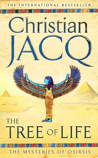 THE TREE OF LIFE (Volume One in the Mysteries of Osiris ) |  Christian Jacq & Roels Benoît & Charles Jean-François &  Maryse |  Kharidobechobooks