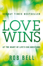 Love Wins: At the Heart of Life’s Big Questions | Rob Bell | KharidobechoBooks