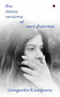 The Many Versions of Mrs Sharma  | Sangeeta Kampani | Kharidobechobooks