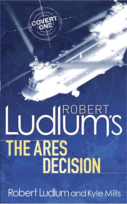 The Ares Decision | Robert Ludlum | Kyle Mills | kharidobechobooks