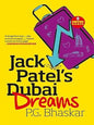 Jack Patel's Dubai Dreams (Metro Reads) |  P G Bhaskar | Kharidobechobooks