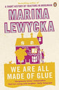 We Are All Made of Glue |  Marina Lewycka  | Kharidobechobooks