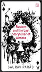 RUSTOM AND THE LAST STORYTELLER OF ALMORA | Gaurav Parab | KharidobechoBooks