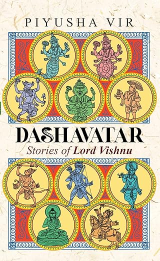 Dashavatar : Stories of Lord Vishnu | Piyusha Vir  |  Kharidobechobooks