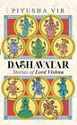 Dashavatar : Stories of Lord Vishnu | Piyusha Vir  |  Kharidobechobooks