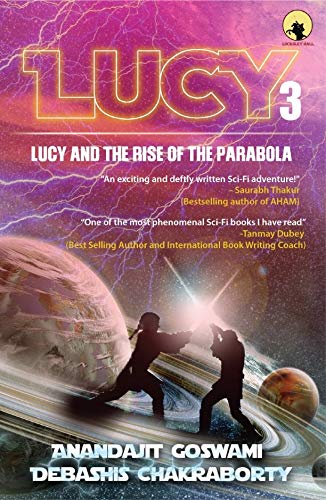 Lucy 3: Lucy and the Rise of the Parabola  |  Anandajit Goswami  &  Debashis Chakraborty |  Kharidobechobooks
