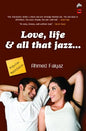 Love, life & all that jazz...  |  Ahmed Faiyaz  | Kharidobechobook