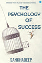The Psychology of Success | Sankhadeep Mondal