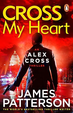 Cross My Heart: (Alex Cross 21)  | James Patterson  | Kharidobechobooks