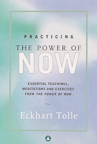 Practicing The Power Of Now |  Eckhart Tolle  | Kharidobechobooks