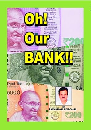 Oh! Our BANK!!" | shivaram roddam  | Kharidobechobooks