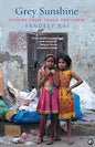Grey Sunshine: Stories from Teach For India | Sandeep Rai | Kharidobechobooks