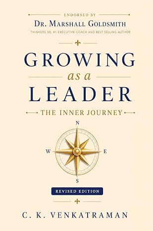 Growing as a Leader: The Inner Journey | C. K. Venkatraman |  Kharidobechobooks
