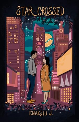 STAR-CROSSED |  Enakshi J | KharidobechoBooks