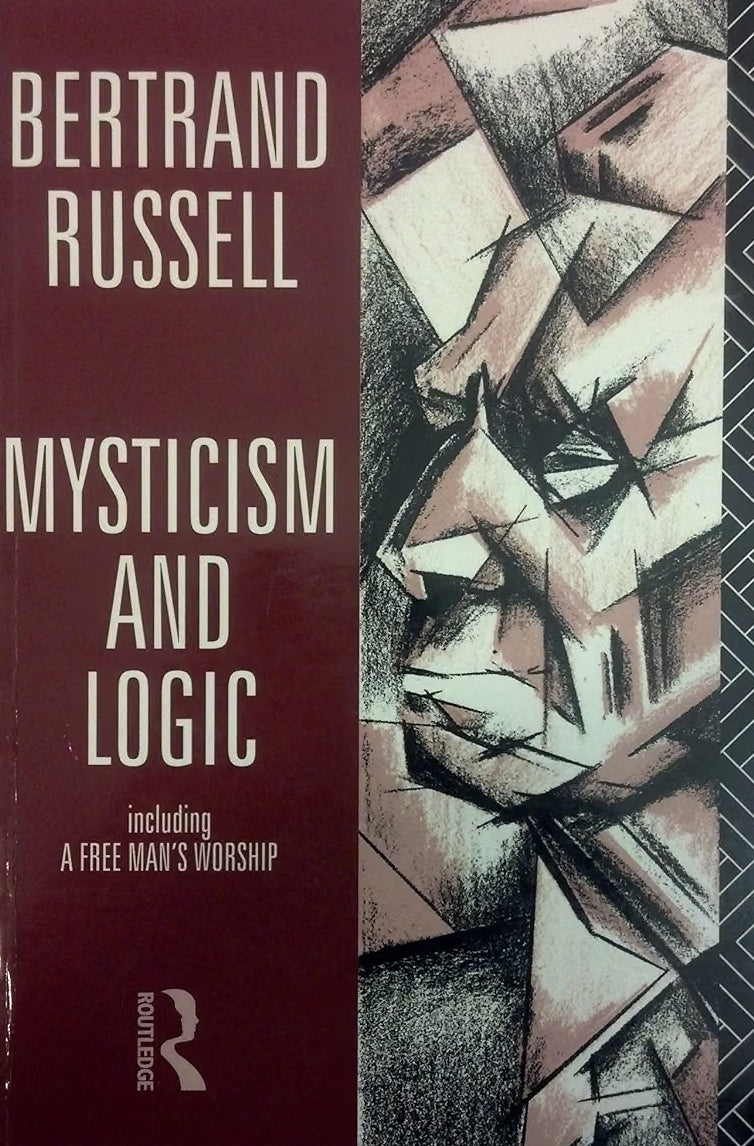 Mysticism and Logic Including a Free Man's Worship | Bertrand Russell | KharidobechoBooks