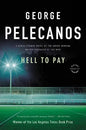 Hell to Pay | George Pelecanos | kharidobechobooks