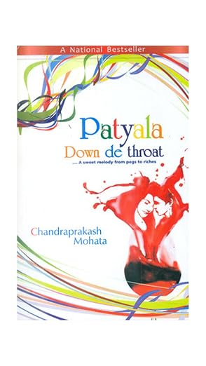 Patyala Down De Throat ...A sweet melody from pegs to riches | Chandraprakash Mohata | Kharidobechobooks