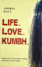 Life...Love...Kumbh…  |  Aporva Kala |  Kharidobechobooks