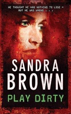 Play Dirty |  Sandra Brown  |  Kharidobechobooks