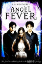 Angel Fever  |  L.A. Weatherly | Kharidobechobooks