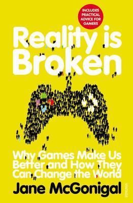 Reality is Broken: Why Games Make Us Better and How They Can Change the World  | Jane McGonigal  |  kharidobechobooks