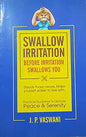 Swallow Irritation Before Irritation Swallows You: Practical Guidelines to Discover Peace and Serenity | J. P. Vaswani | Kharidobechobooks