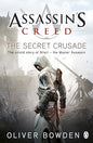 The Secret Crusade: Assassin's Creed Book 3 | Oliver Bowden | Kharidobechobooks