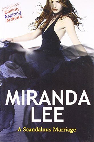 A SCANDALOUS MARRIAGE  Miranda Lee |