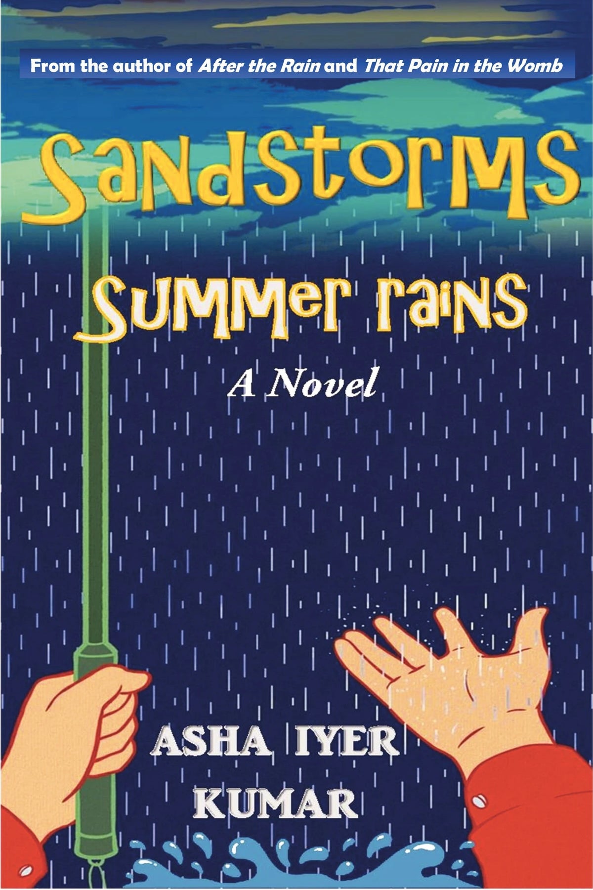 Sand Storms Summer Rains | Asha Iyer Kumar| KharidobechoBooks