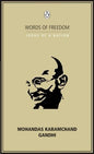Words of Freedom Ideas of Nation MOHANDAS KARAMCHAND GANDHI | M. K. Gandhi  |  Kharidobechobooks