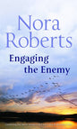 ENGAGING THE ENEMY (SILHOUETTE SINGLE TITLE) | NORA ROBERTS  | KharidobechoBooks