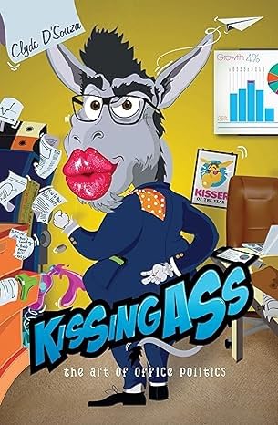 Kissing Ass  | Clyde D’Souza  |  Kharidobechobooks