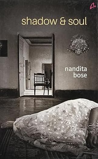 Shadow & Soul |  Nandita Bose  |  Kharidobechobooks