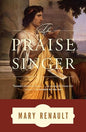 The Praise Singer |  Mary Renault | Kharidobechobooks