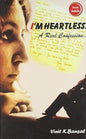 I am Heartless: A Real Confession | Vinit K. Bansal | KharidobechoBooks