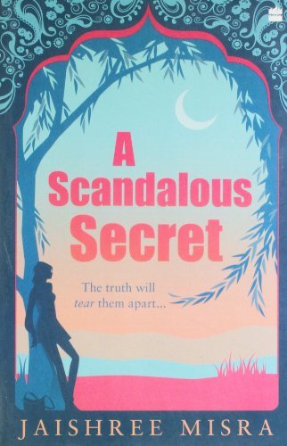 A Scandalous Secret | Jaishree Misra |