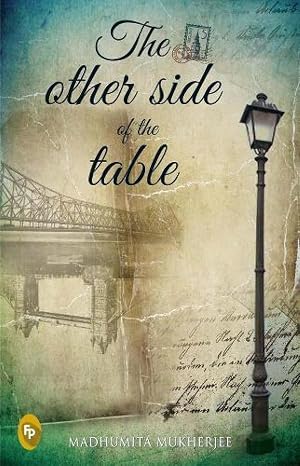 The Other Side of The Table | Madhumita Mukherjee | Kharidobechobooks