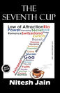 The Seventh Cup |  Nitesh Kumar Jain  | Kharidobechobooks