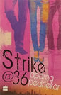 Strike@36 |  Aparna Pednekar |  Kharidobechobooks