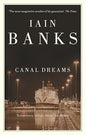 Canal Dreams |  Iain Banks | Kharidobechobooks