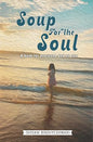 Soup For the Soul : A Book for Everyone and No One | Shivani Bindhyeshwari  |  Kharidobechobooks