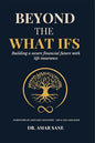 Beyond The What Ifs: Building a secure financial future with life insurance |  Amar Sane |  Kharidobechobooks