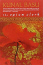 The Opium Clerk | Kunal Basu | KharidobechoBooks