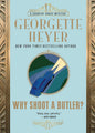 Why Shoot a Butler? | Georgette Heyer | KharidobechoBooks