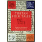 Tibetan Folk Tales  |  Frederick Hyde-Chambers   &  Audrey Hyde-Chambers |  Kharidobechobooks