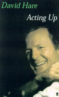 Acting Up |  David Hare |  Kharidobechobooks