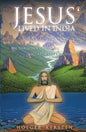 Jesus Lived in India: His Unknown Life Before and After the Crucifixion |  Holger Kersten  | Kharidobechobooks
