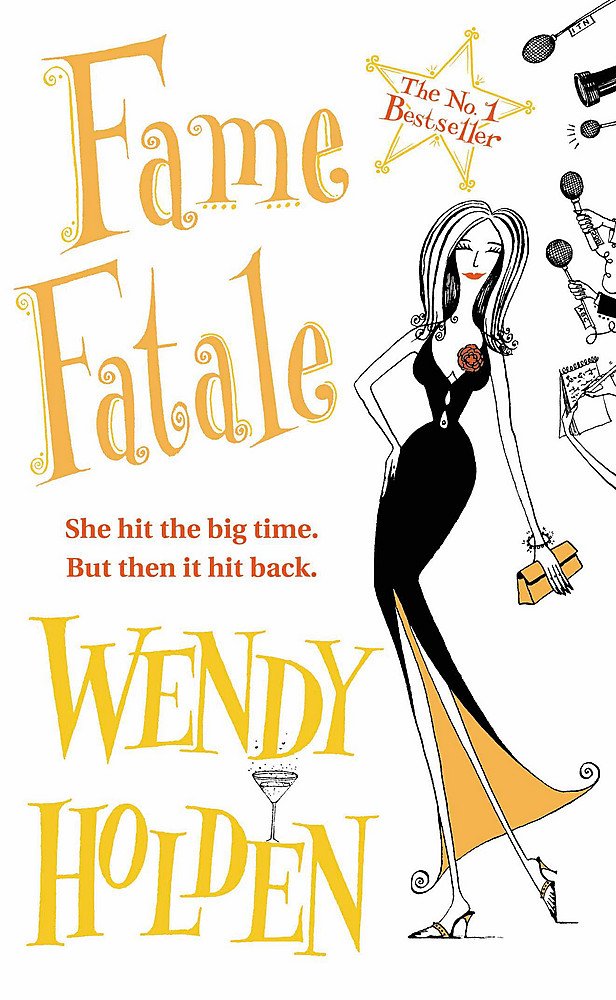 Fame Fatale | Wendy Holden  |  Kharidobechobooks